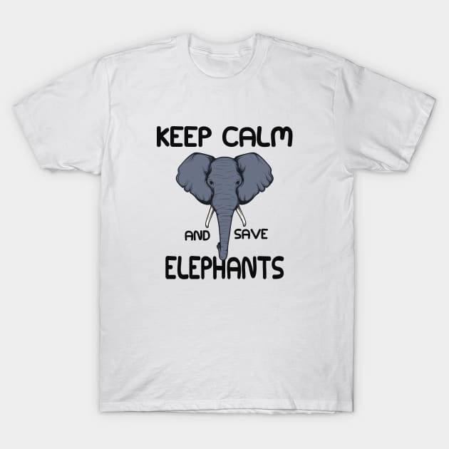 Elephant - Keep calm and save elephant T-Shirt by KC Happy Shop